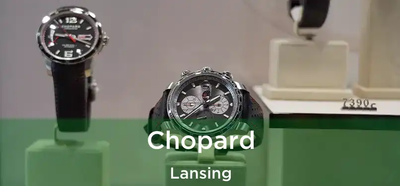 Chopard Lansing