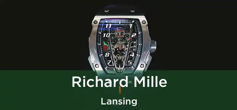 Richard Mille Lansing