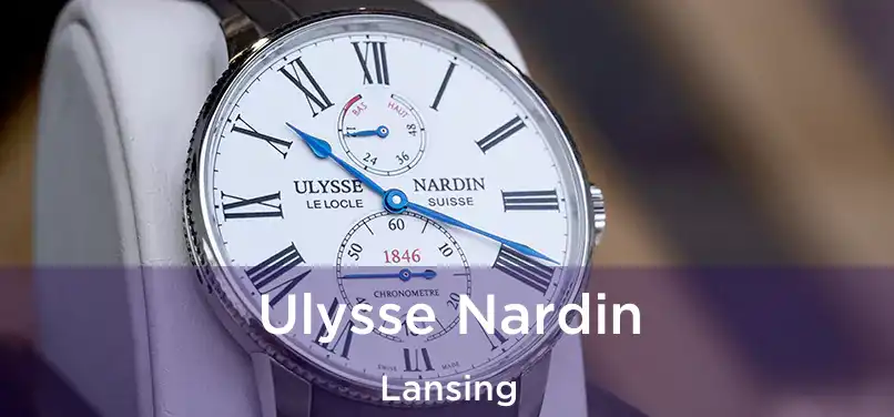 Ulysse Nardin Lansing