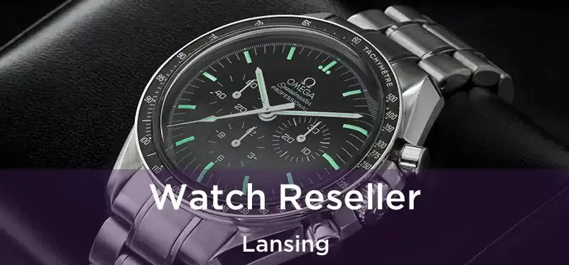 Watch Reseller Lansing